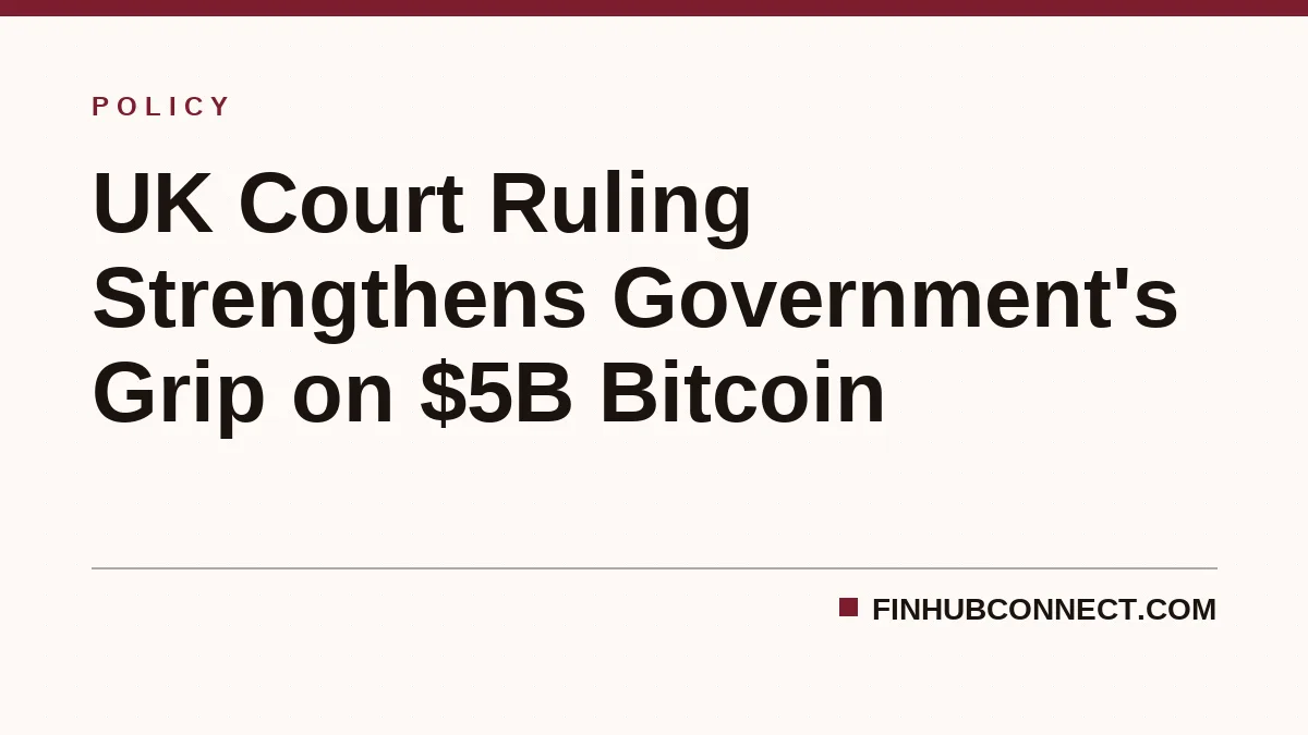 UK Court Ruling Strengthens Government's Grip on $5B Bitcoin