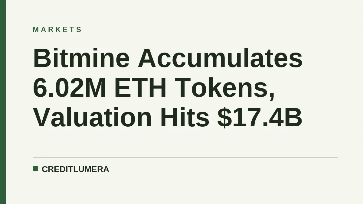 Bitmine Accumulates 6.02M ETH Tokens, Valuation Hits $17.4B