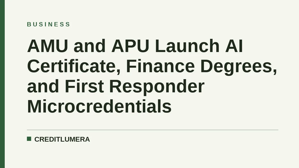 AMU and APU Launch AI Certificate, Finance Degrees, and First Responder Microcredentials