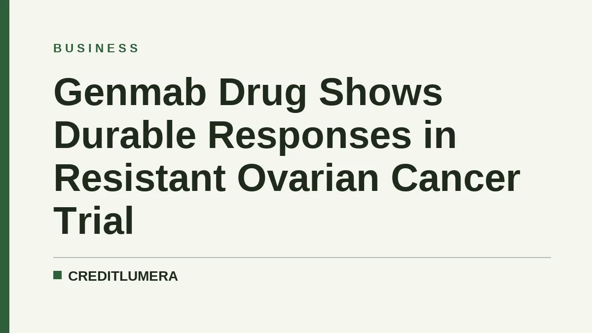 Genmab Drug Shows Durable Responses in Resistant Ovarian Cancer Trial