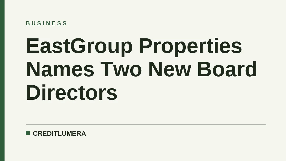EastGroup Properties Names Two New Board Directors
