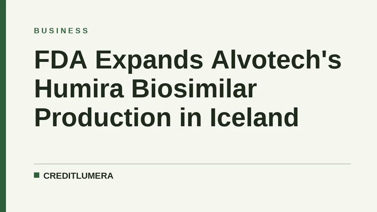 FDA Expands Alvotech's Humira Biosimilar Production in Iceland