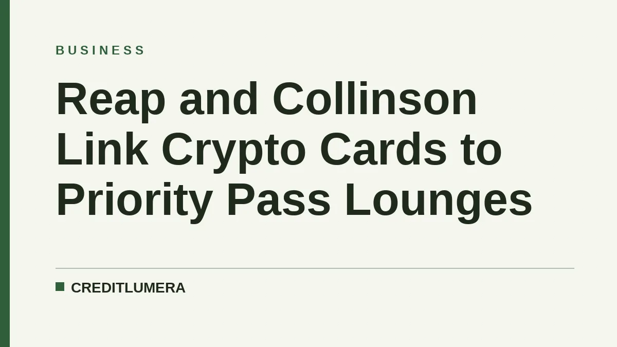 Reap and Collinson Link Crypto Cards to Priority Pass Lounges