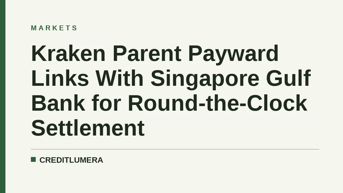 Kraken Parent Payward Links With Singapore Gulf Bank for Round-the-Clock Settlement
