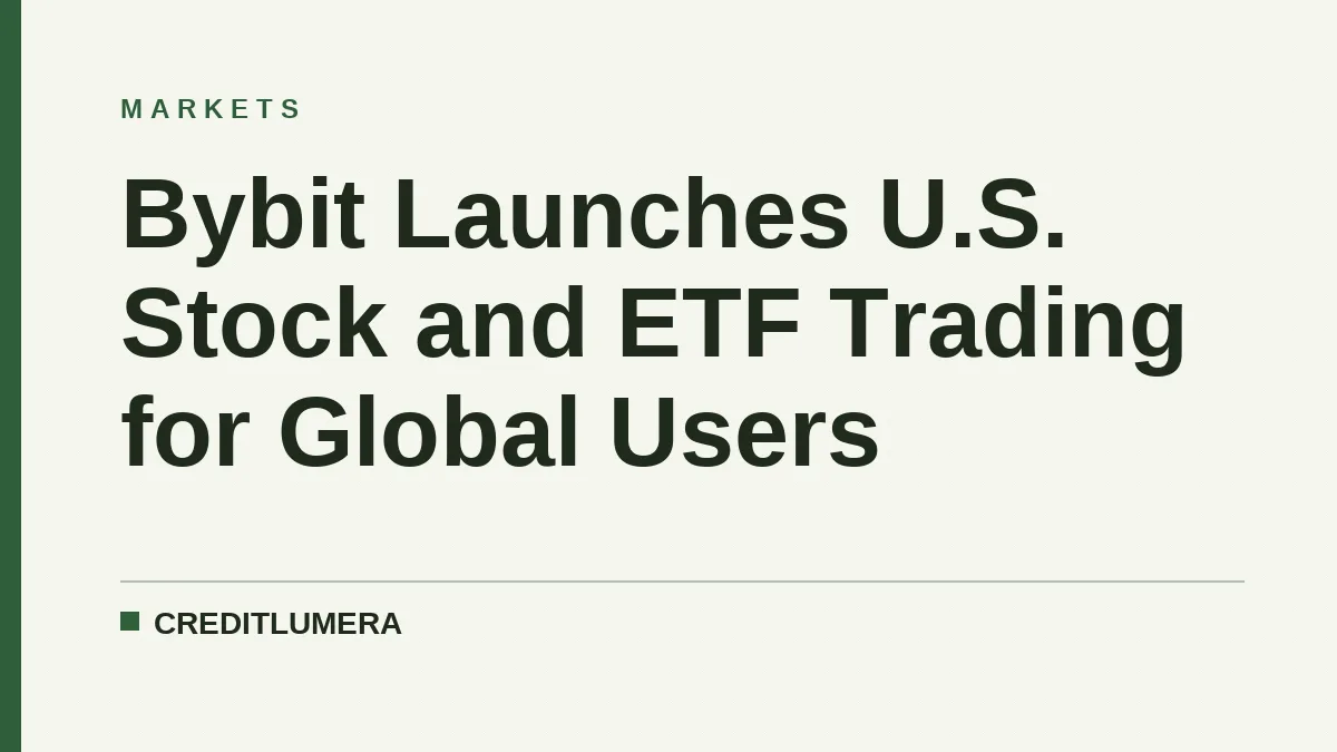 Bybit Launches U.S. Stock and ETF Trading for Global Users