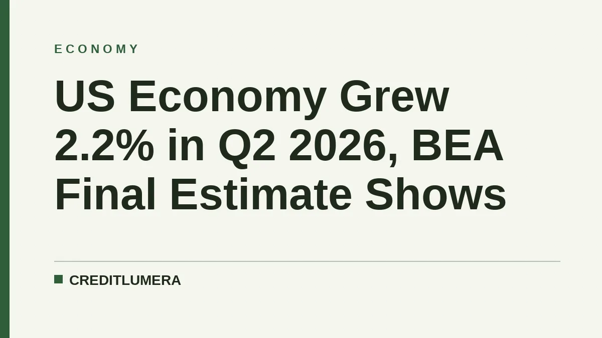 US Economy Grew 2.2% in Q2 2026, BEA Final Estimate Shows