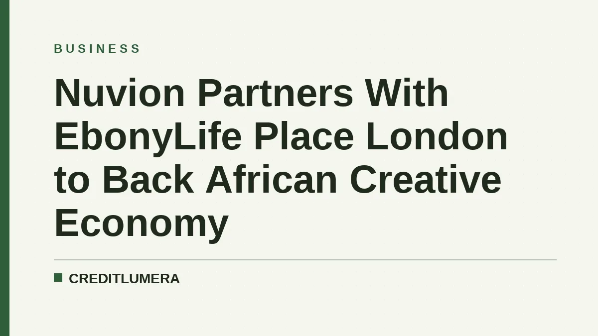 Nuvion Partners With EbonyLife Place London to Back African Creative Economy