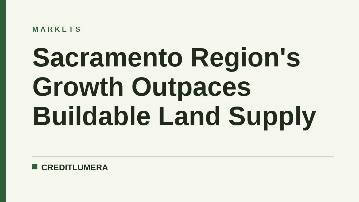 Sacramento Region's Growth Outpaces Buildable Land Supply
