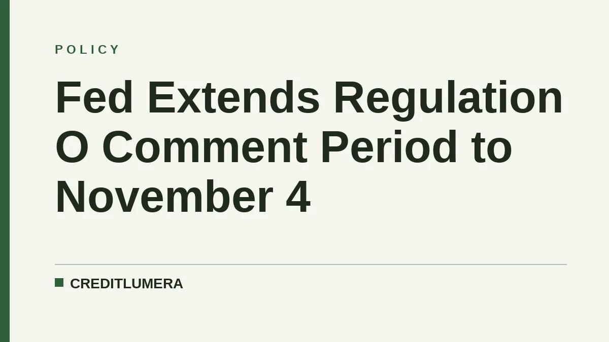 Fed Extends Regulation O Comment Period to November 4