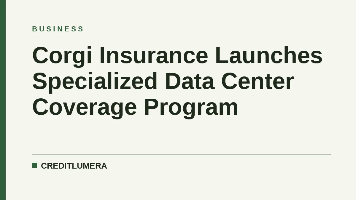 Corgi Insurance Launches Specialized Data Center Coverage Program