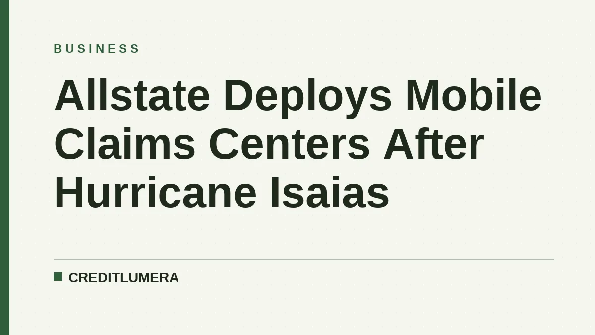 Allstate Deploys Mobile Claims Centers After Hurricane Isaias