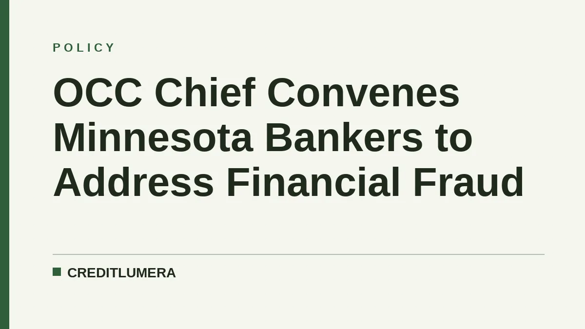 OCC Chief Convenes Minnesota Bankers to Address Financial Fraud