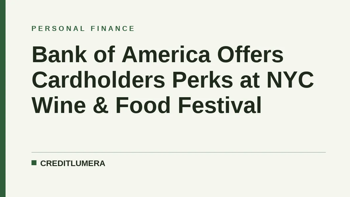 Bank of America Offers Cardholders Perks at NYC Wine & Food Festival