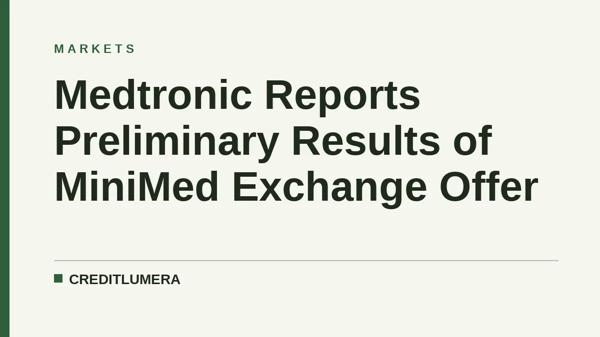 Medtronic Reports Preliminary Results of MiniMed Exchange Offer