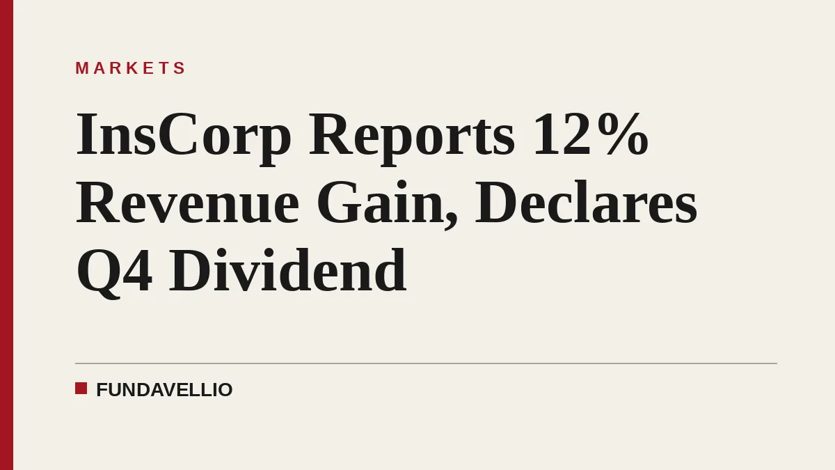 InsCorp Reports 12% Revenue Gain, Declares Q4 Dividend