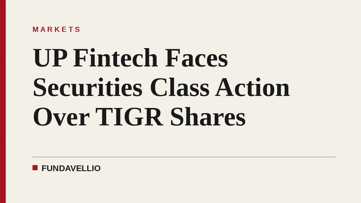 UP Fintech Faces Securities Class Action Over TIGR Shares
