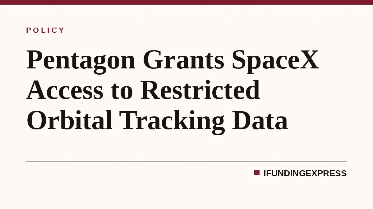 Pentagon Grants SpaceX Access to Restricted Orbital Tracking Data
