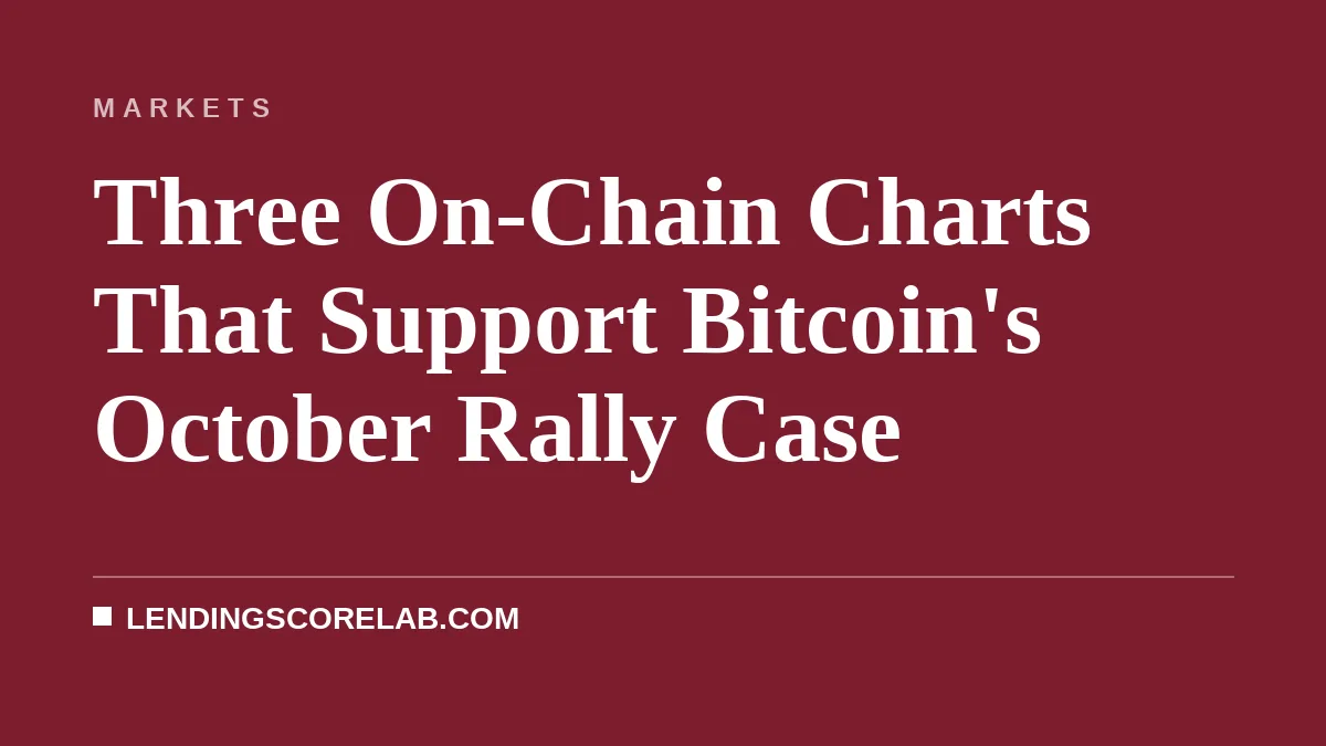 Three On-Chain Charts That Support Bitcoin's October Rally Case