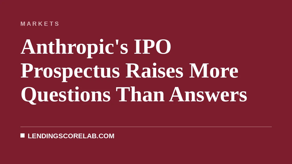 Anthropic's IPO Prospectus Raises More Questions Than Answers