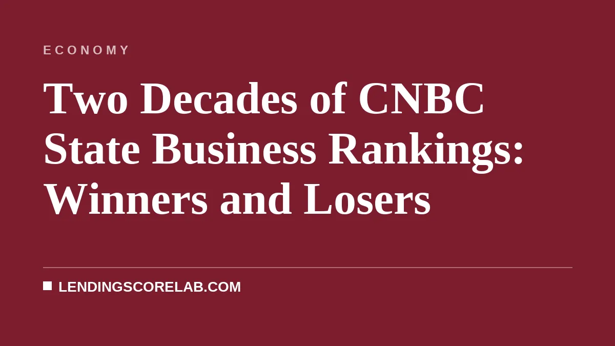 Two Decades of CNBC State Business Rankings: Winners and Losers