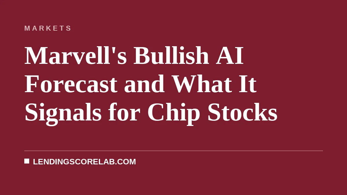 Marvell's Bullish AI Forecast and What It Signals for Chip Stocks