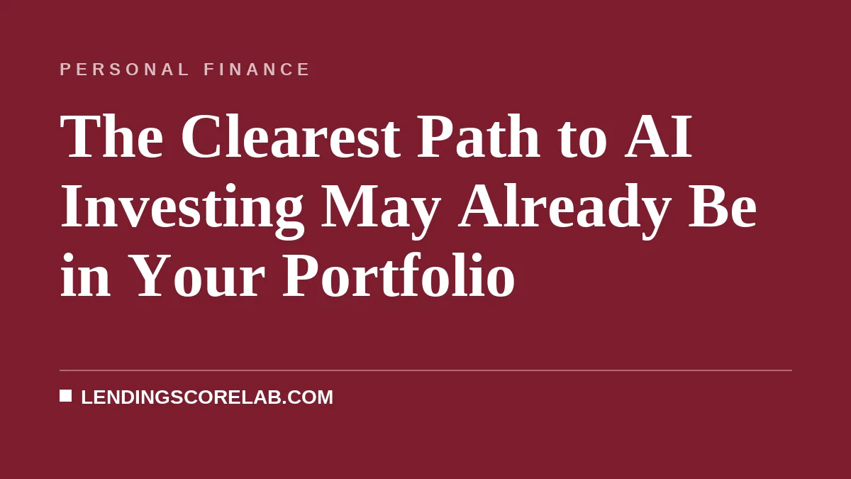 The Clearest Path to AI Investing May Already Be in Your Portfolio
