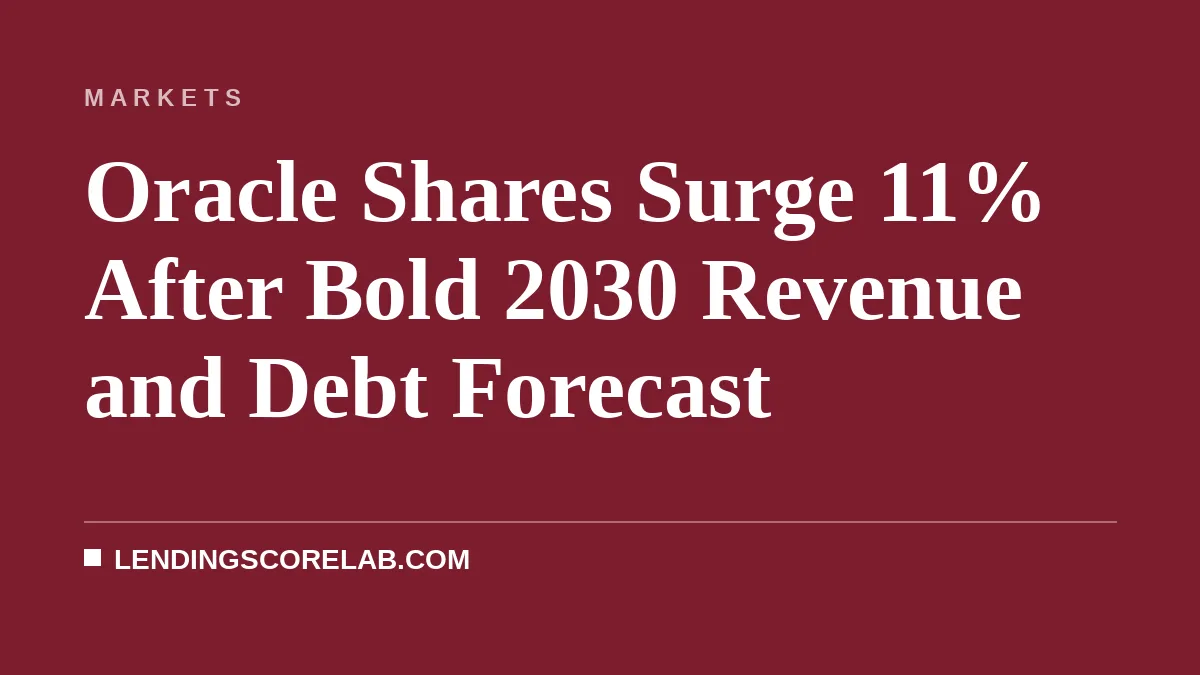 Oracle Shares Surge 11% After Bold 2030 Revenue and Debt Forecast