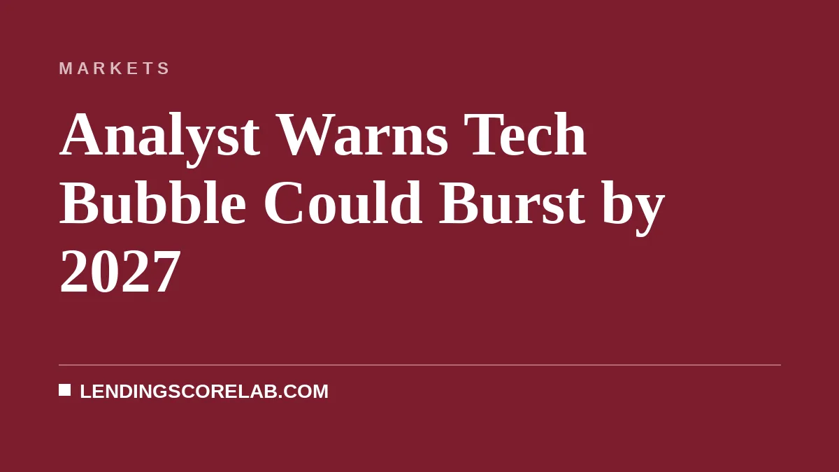 Analyst Warns Tech Bubble Could Burst by 2027