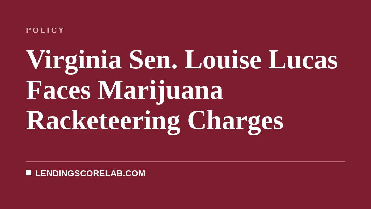 Virginia Sen. Louise Lucas Faces Marijuana Racketeering Charges