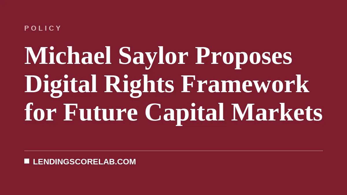 Michael Saylor Proposes Digital Rights Framework for Future Capital Markets