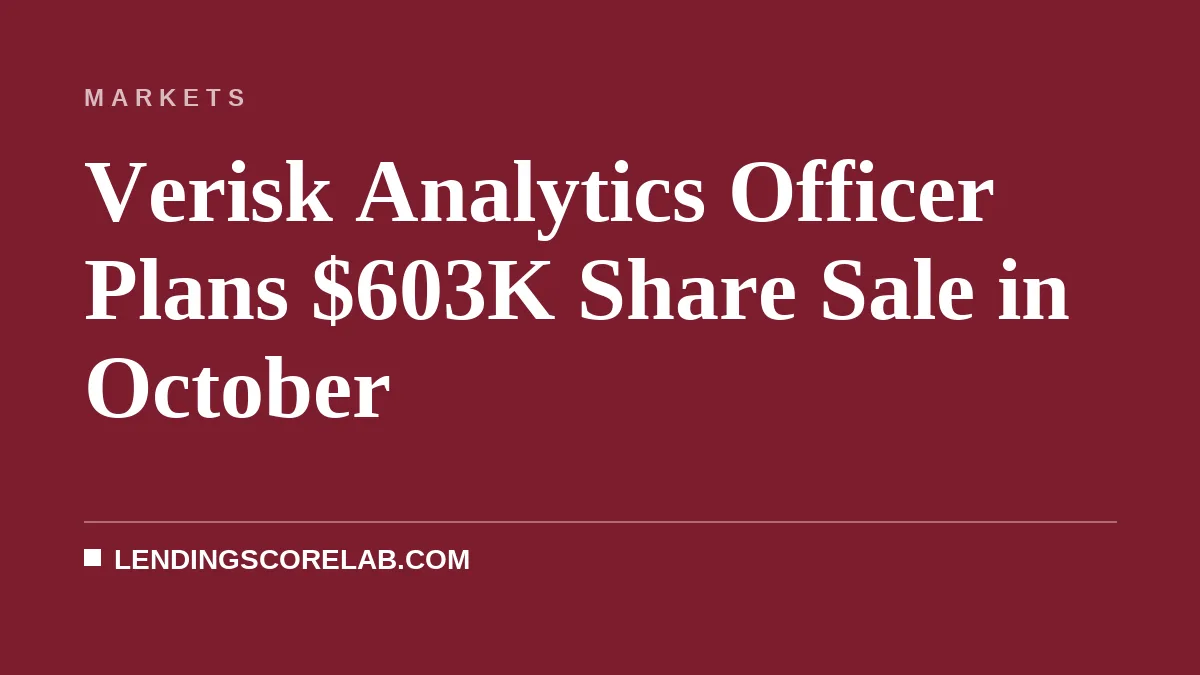 Verisk Analytics Officer Plans $603K Share Sale in October