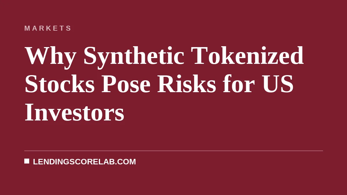 Why Synthetic Tokenized Stocks Pose Risks for US Investors