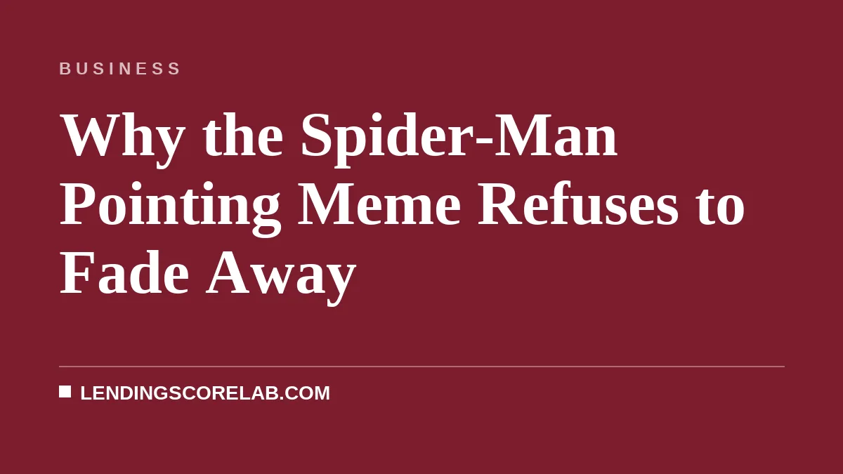 Why the Spider-Man Pointing Meme Refuses to Fade Away