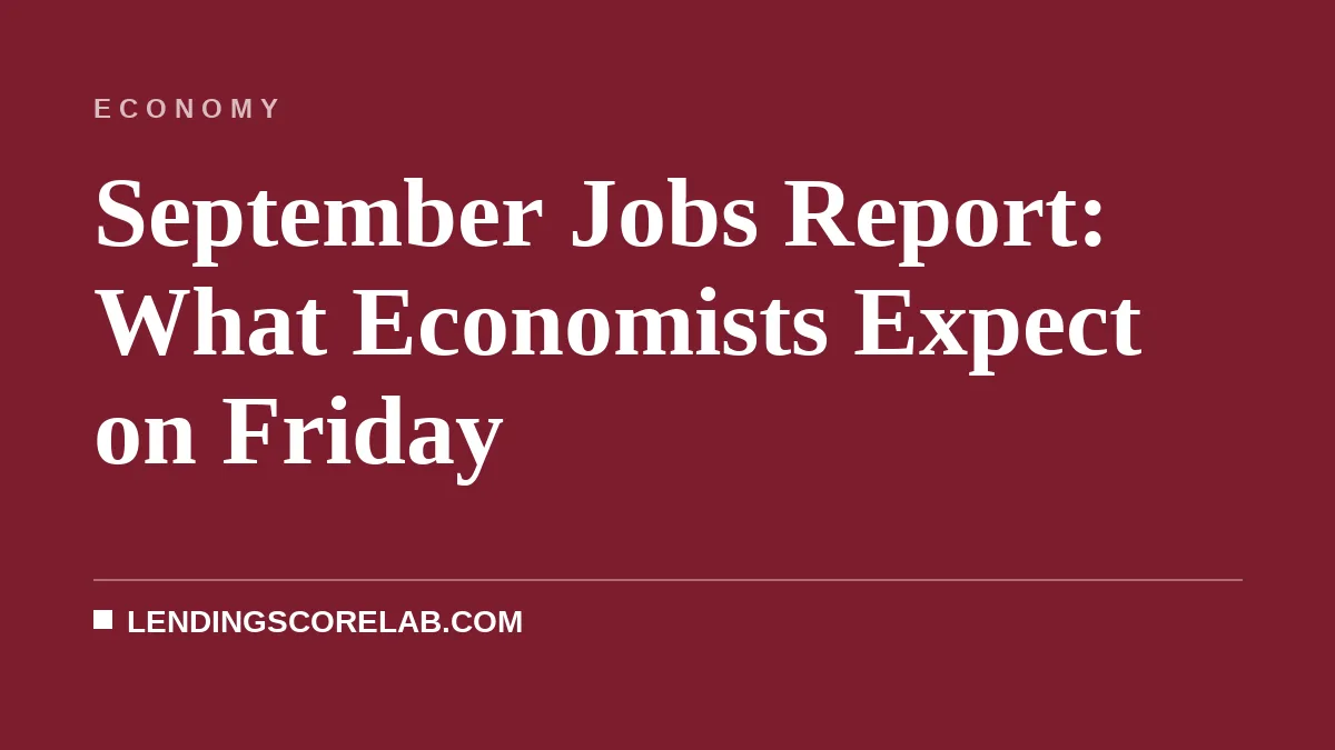 September Jobs Report: What Economists Expect on Friday