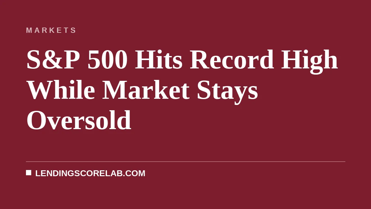S&P 500 Hits Record High While Market Stays Oversold