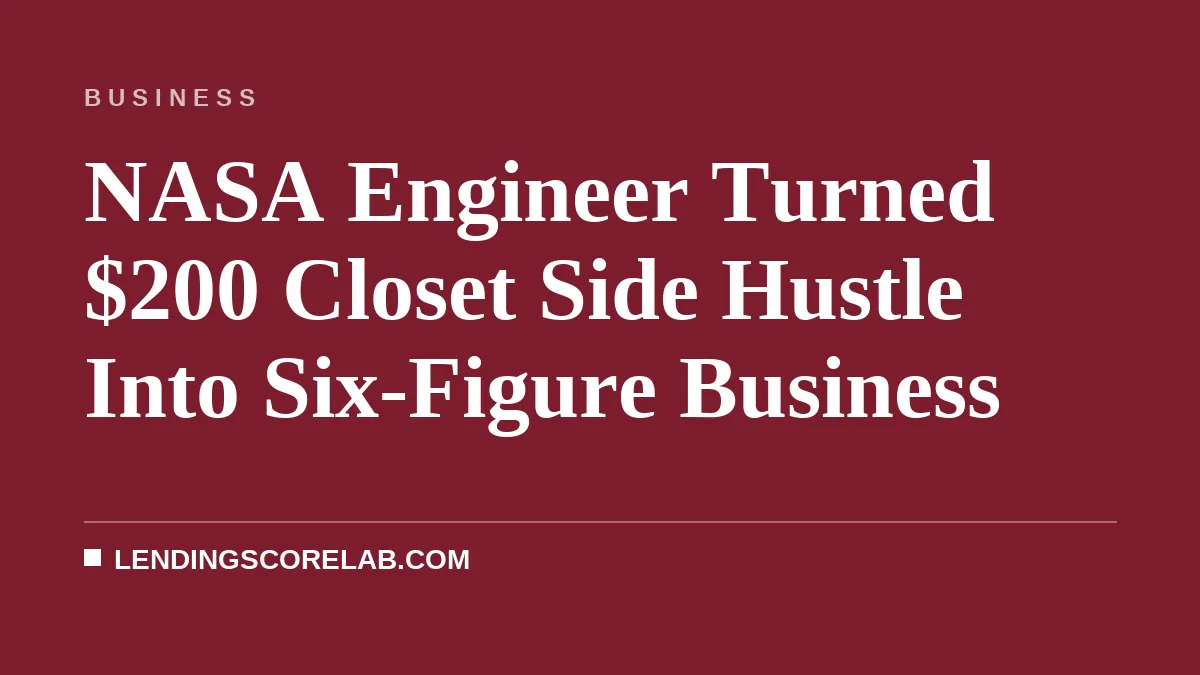 NASA Engineer Turned $200 Closet Side Hustle Into Six-Figure Business