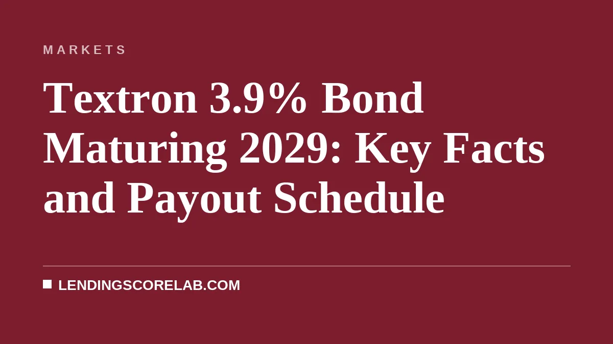 Textron 3.9% Bond Maturing 2029: Key Facts and Payout Schedule