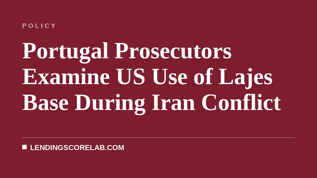 Portugal Prosecutors Examine US Use of Lajes Base During Iran Conflict