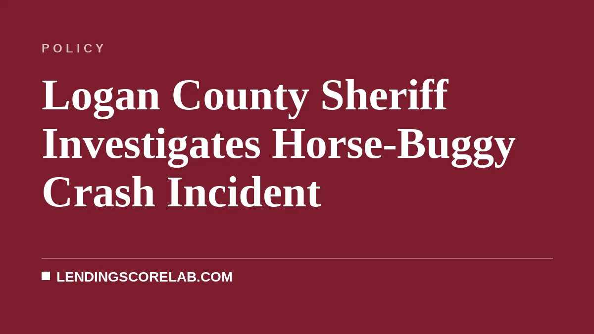 Logan County Sheriff Investigates Horse-Buggy Crash Incident