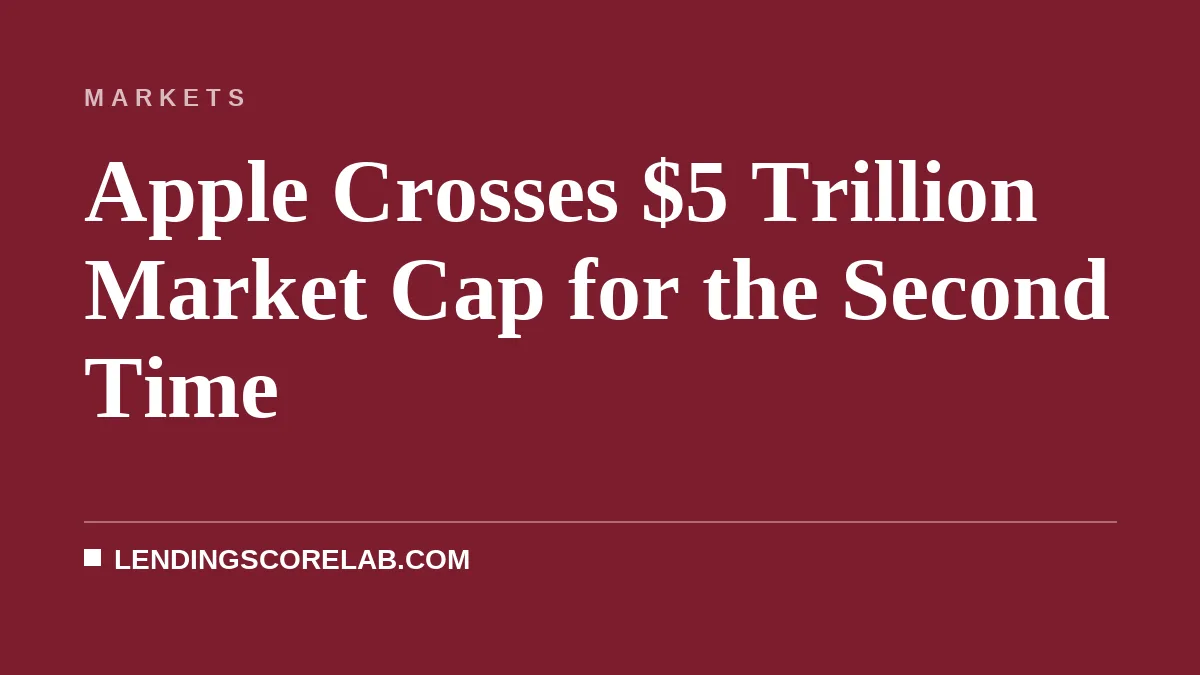 Apple Crosses $5 Trillion Market Cap for the Second Time