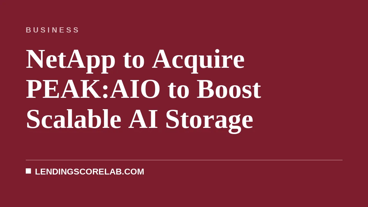 NetApp to Acquire PEAK:AIO to Boost Scalable AI Storage