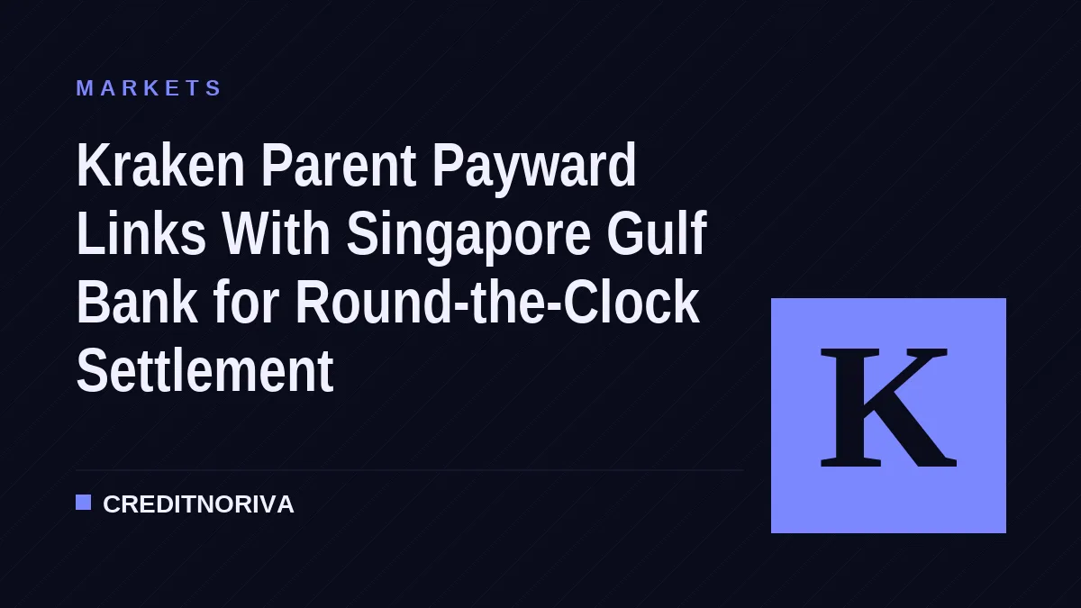 Kraken Parent Payward Links With Singapore Gulf Bank for Round-the-Clock Settlement