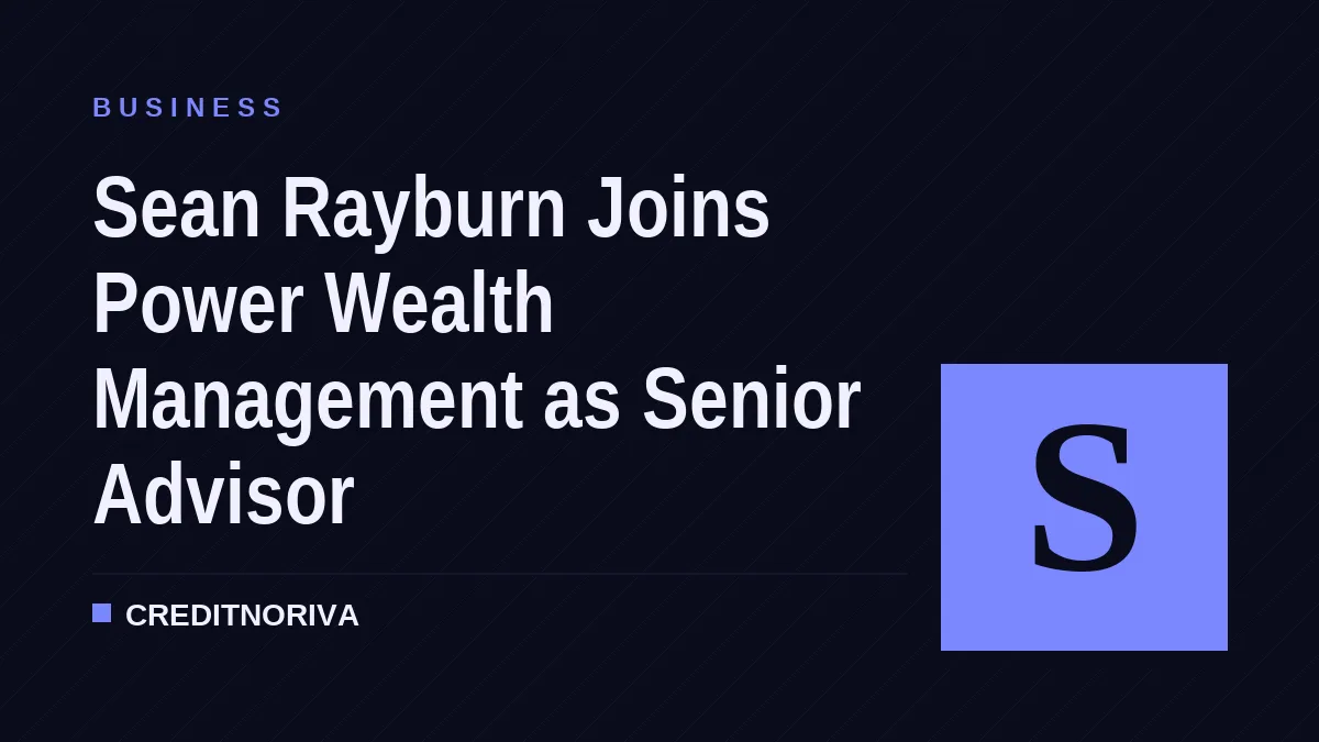 Sean Rayburn Joins Power Wealth Management as Senior Advisor