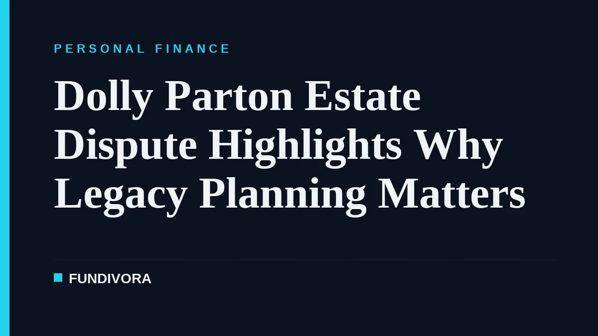 Dolly Parton Estate Dispute Highlights Why Legacy Planning Matters