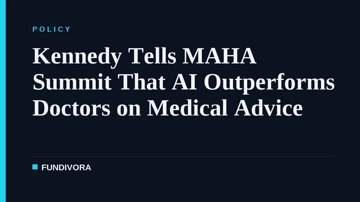 Kennedy Tells MAHA Summit That AI Outperforms Doctors on Medical Advice