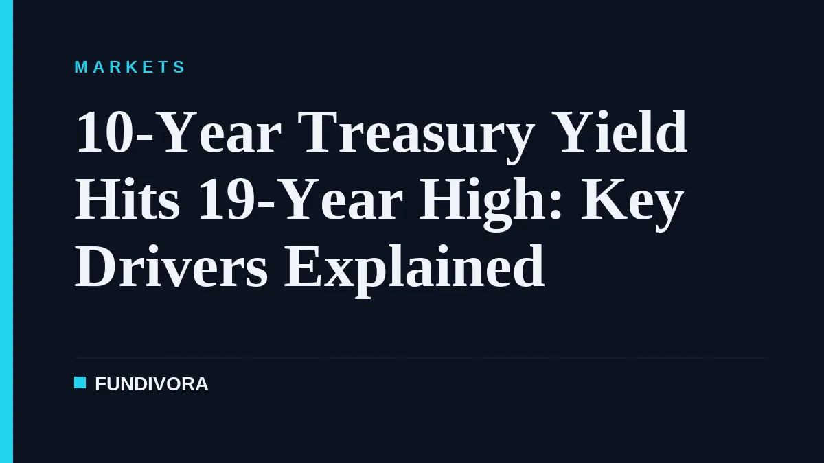 10-Year Treasury Yield Hits 19-Year High: Key Drivers Explained