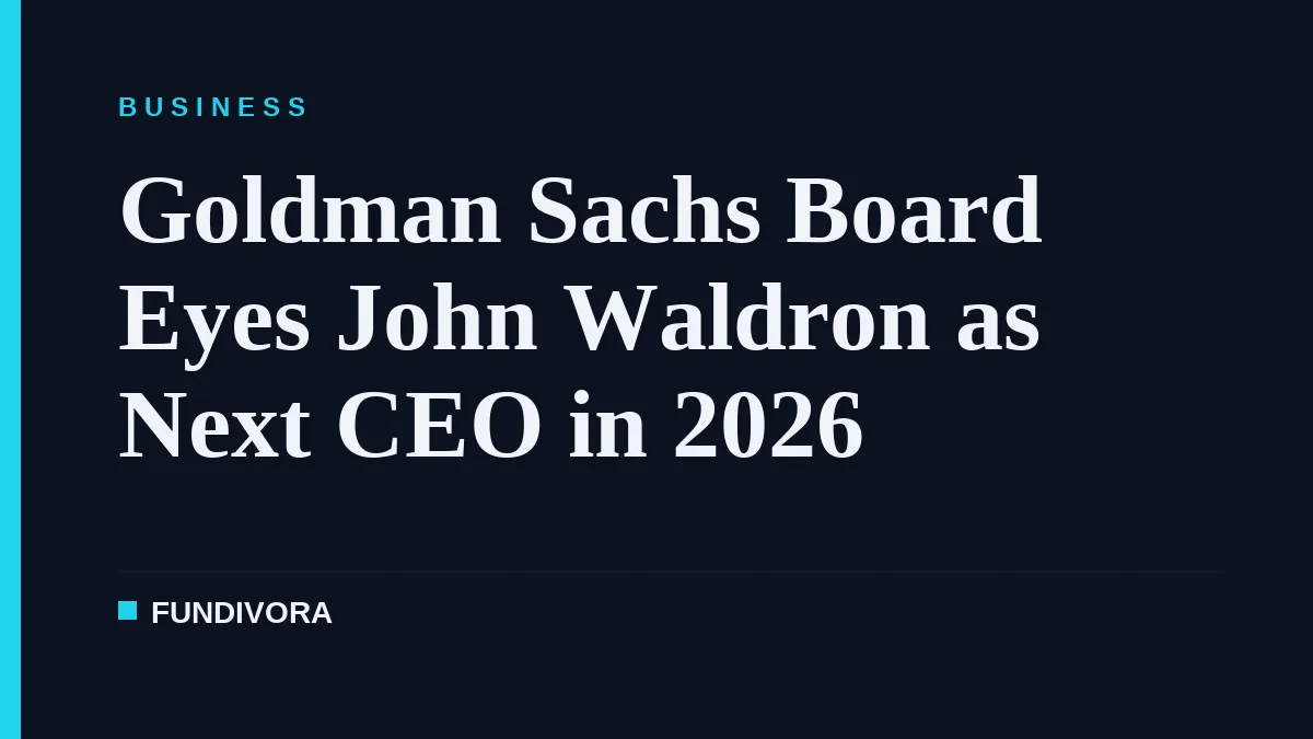 Goldman Sachs Board Eyes John Waldron as Next CEO in 2026