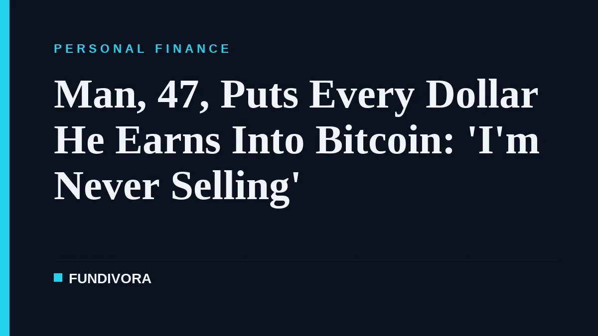 Man, 47, Puts Every Dollar He Earns Into Bitcoin: 'I'm Never Selling'