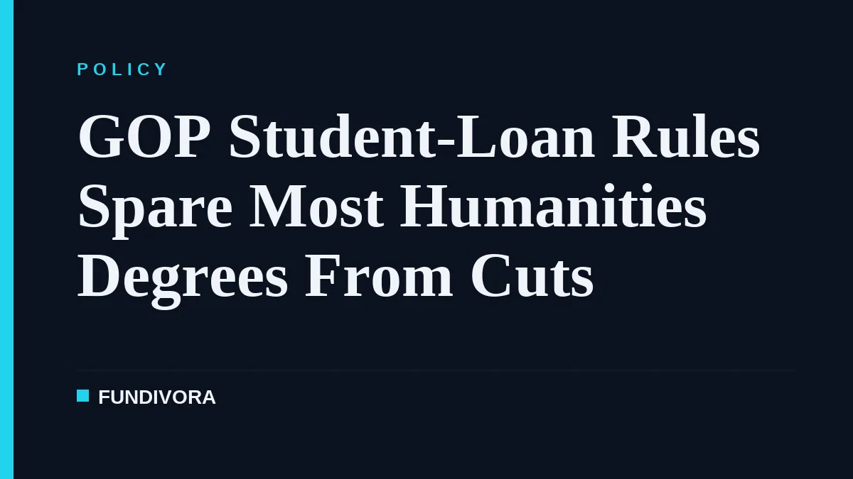 GOP Student-Loan Rules Spare Most Humanities Degrees From Cuts