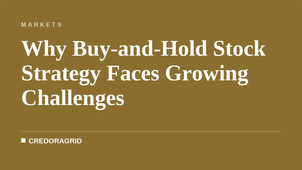 Why Buy-and-Hold Stock Strategy Faces Growing Challenges
